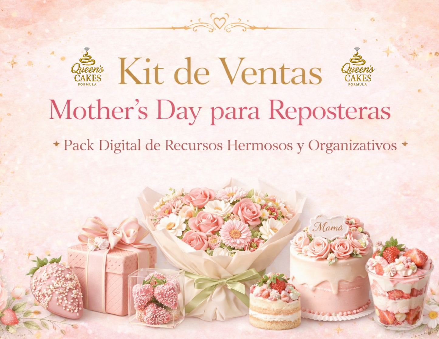 Kit de Ventas Mother’s Day para Reposteras | PACK DIGITAL “NEW”