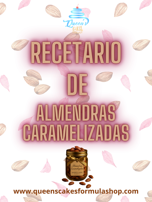 Recetario de Almendras Caramelizadas (FAVOR LEER DESCRIPCIÓN)