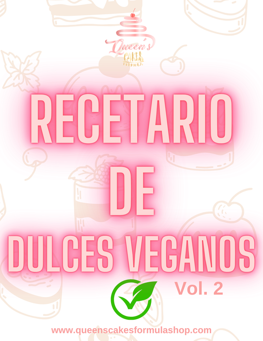 Recetario de Dulces Veganos Vol.2 (FAVOR LEER LA DESCRIPCIÓN)