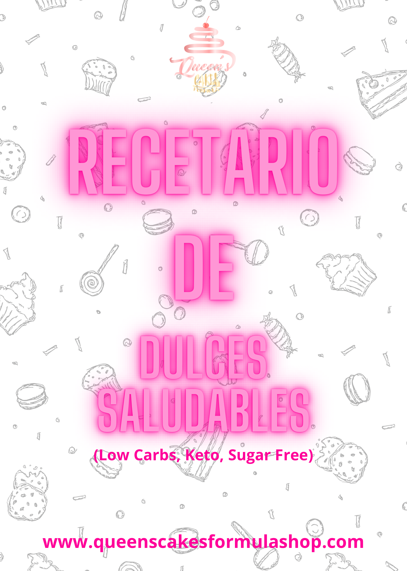 Recetario de Dulces Saludables (Low Carbs, Keto, Sugar Free)